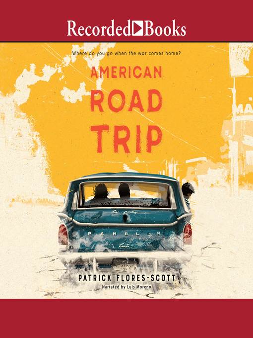 Title details for American Road Trip by Patrick Flores-Scott - Available
